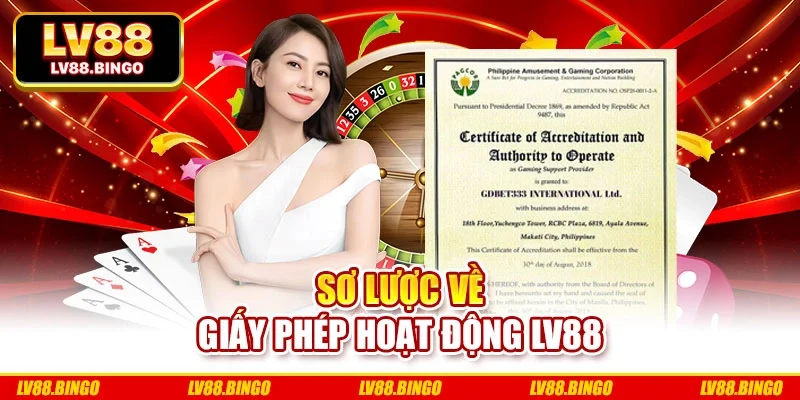 Sơ lược về giấy phép hoạt động Lv88 Sơ lược về giấy phép hoạt động Lv88