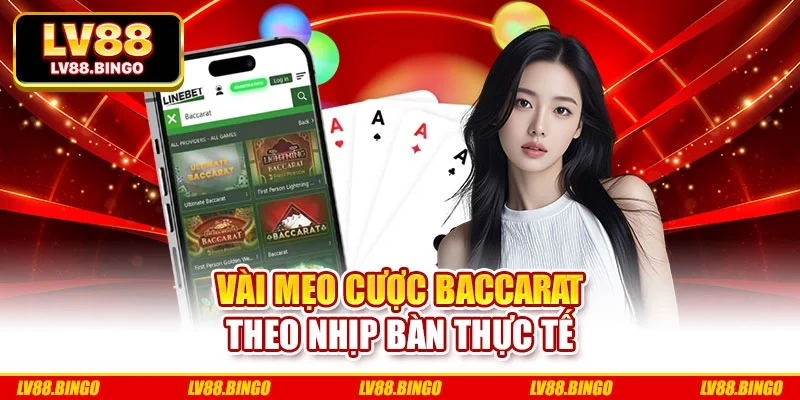 Vài mẹo cược baccarat theo nhịp bàn thực tế Vài mẹo cược baccarat theo nhịp bàn thực tế